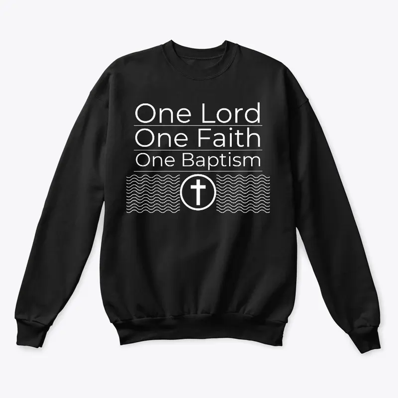 One Lord, One Faith, One Baptism