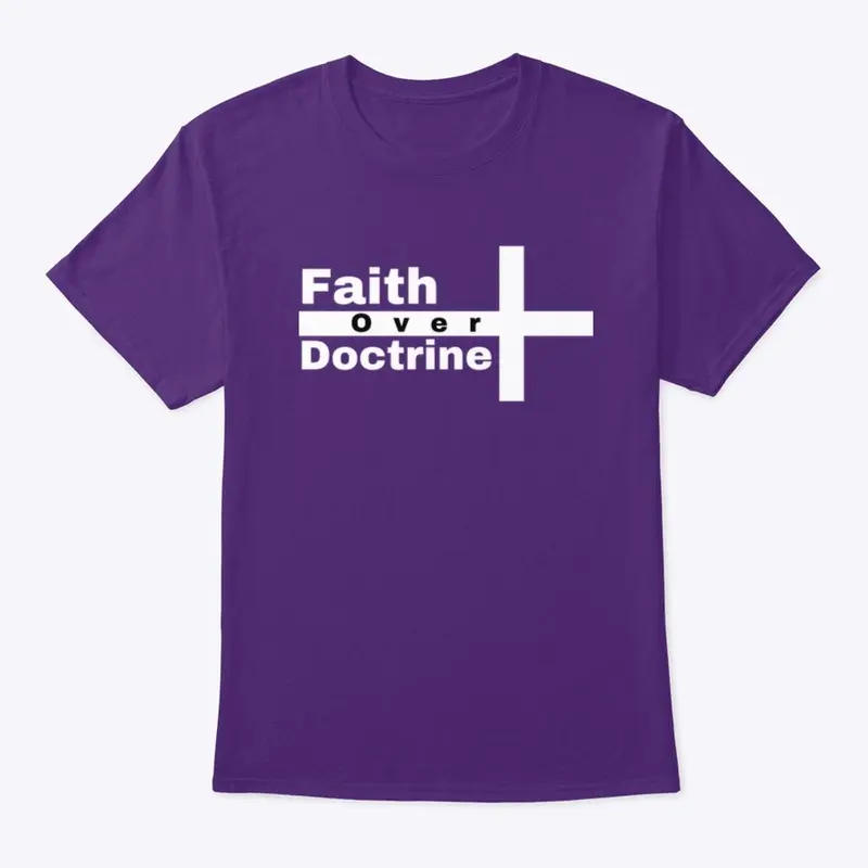 Faith Over Doctrine 